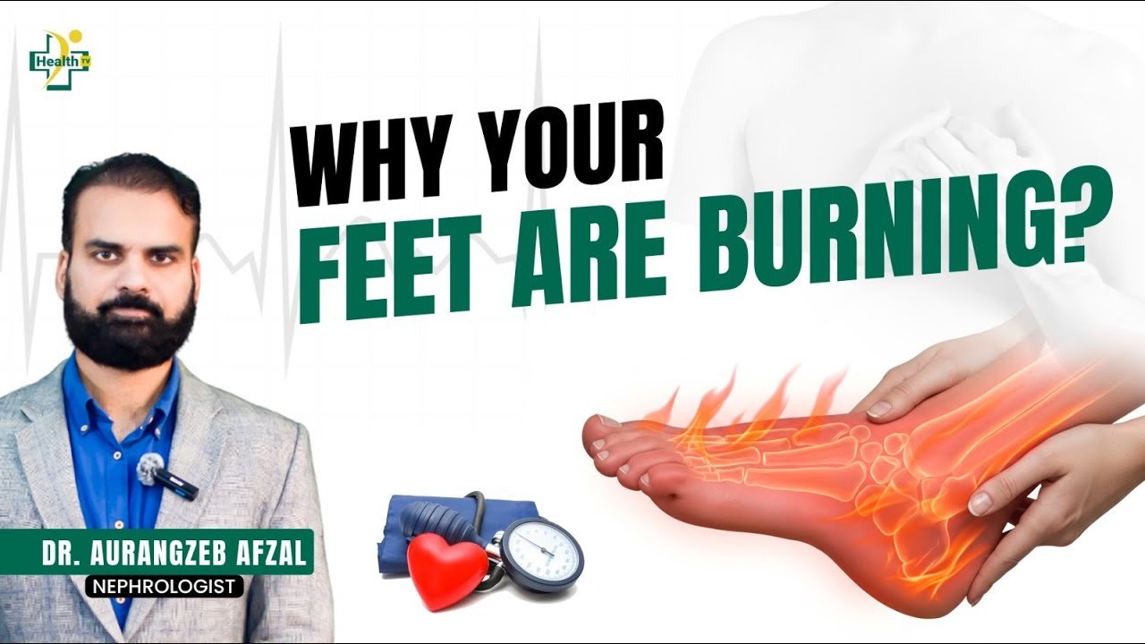 Why Your Feet Are Burning? (It's Not Just Diabetes Mellitus)