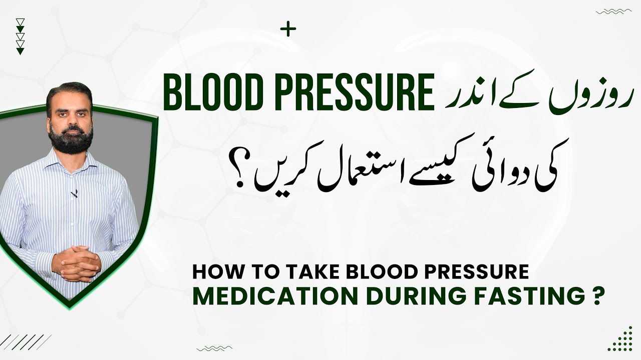 Blood Pressure Medicine During Ramdan Fasting